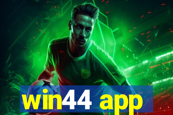 win44 app